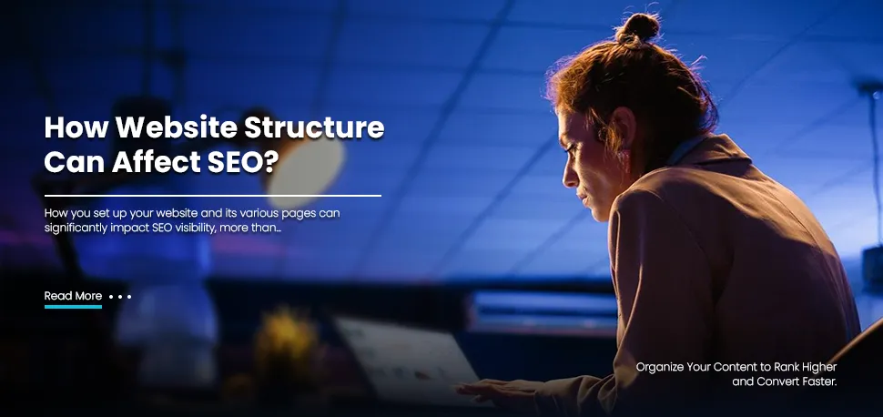 How Website Structure Can Affect SEO?