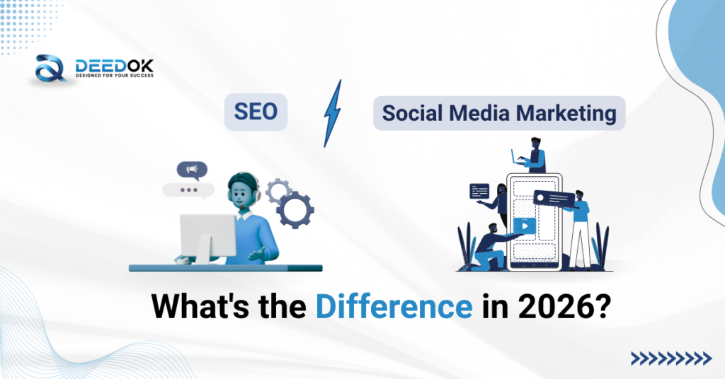 SEO vs Social Media Marketing: What’s the Difference in 2026?