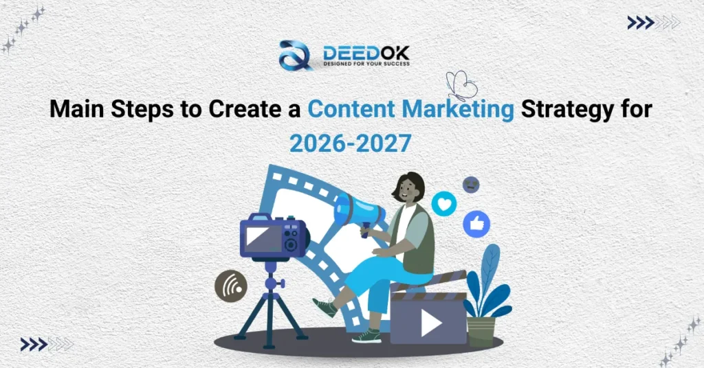 Main Steps to Create a Content Marketing Strategy for 2026-2027